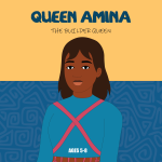 Queen Amina Story Book (Age 5–8)